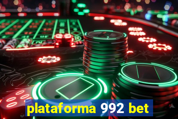 plataforma 992 bet